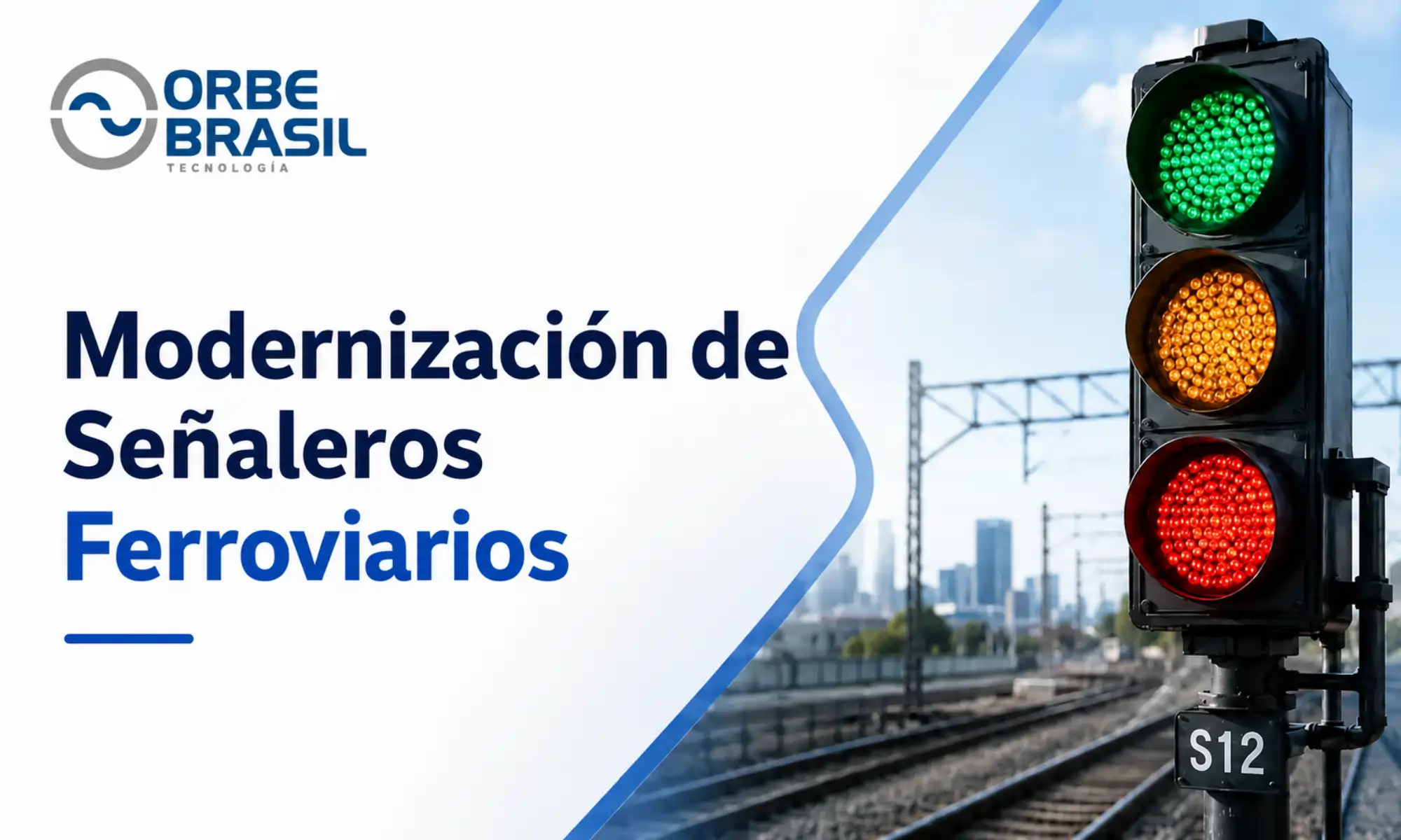 Modernización de Señales Ferroviarias: Mayor Eficiencia, Seguridad y Ahorro con Tecnología LED